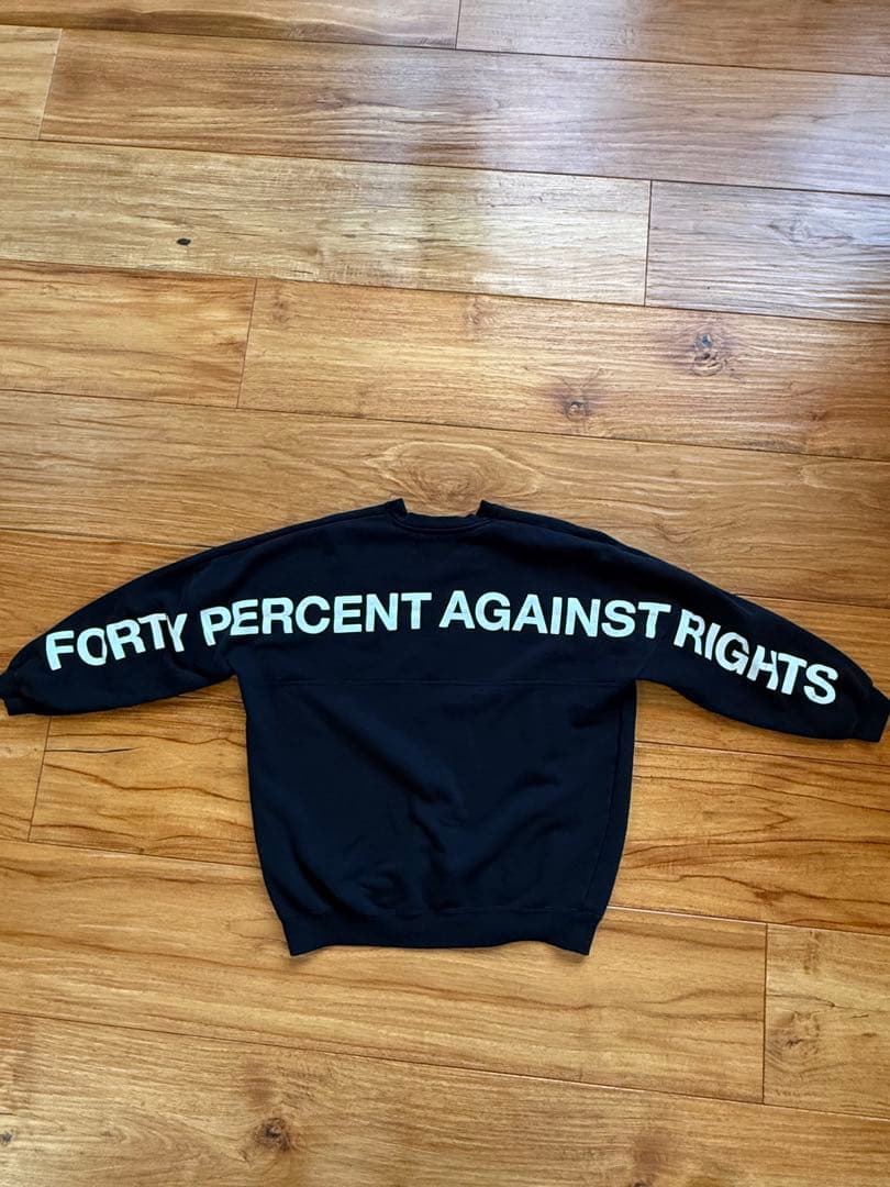 【FORTY PERCENT AGAINST RIGHTS 】長袖 トレーナー