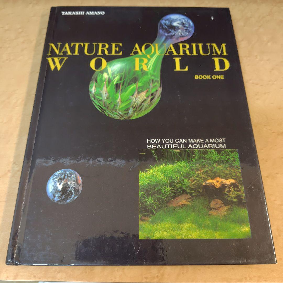趣味・スポーツ・実用 NATURE AQUARIUM WORLD BOOK ONE