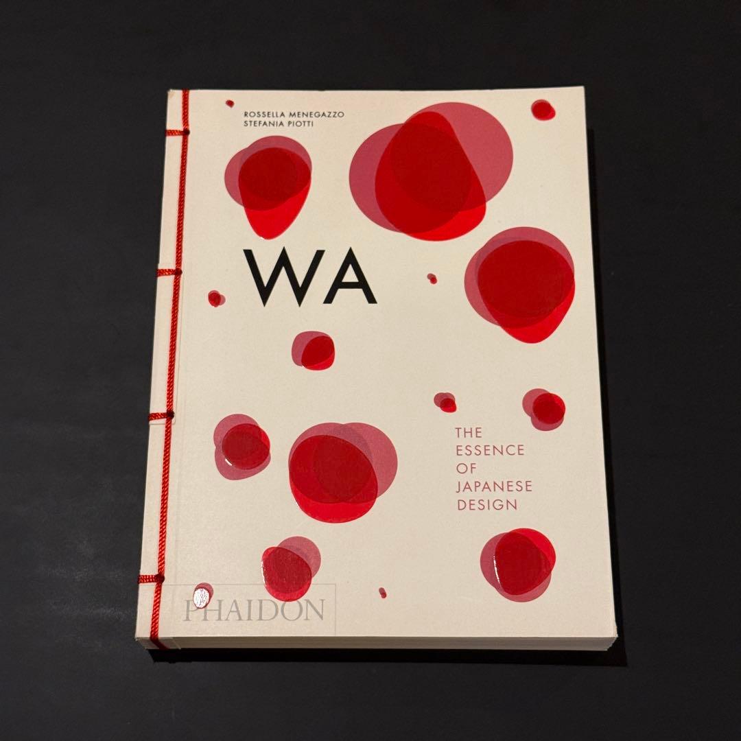 アート・デザイン・音楽 WA: The Essence of Japanese Design