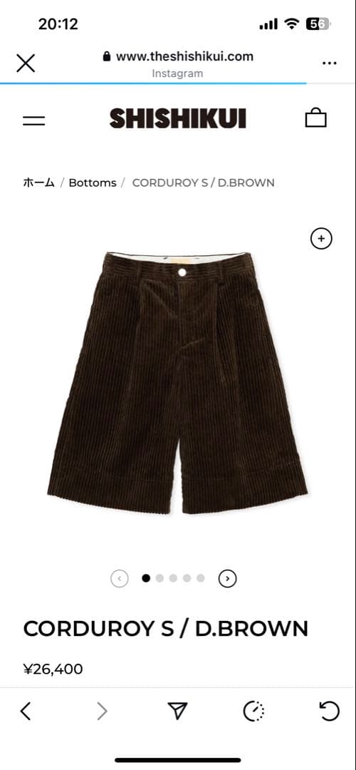 SHISHIKUI CORDUROY S /D.BROWN サイズＭ