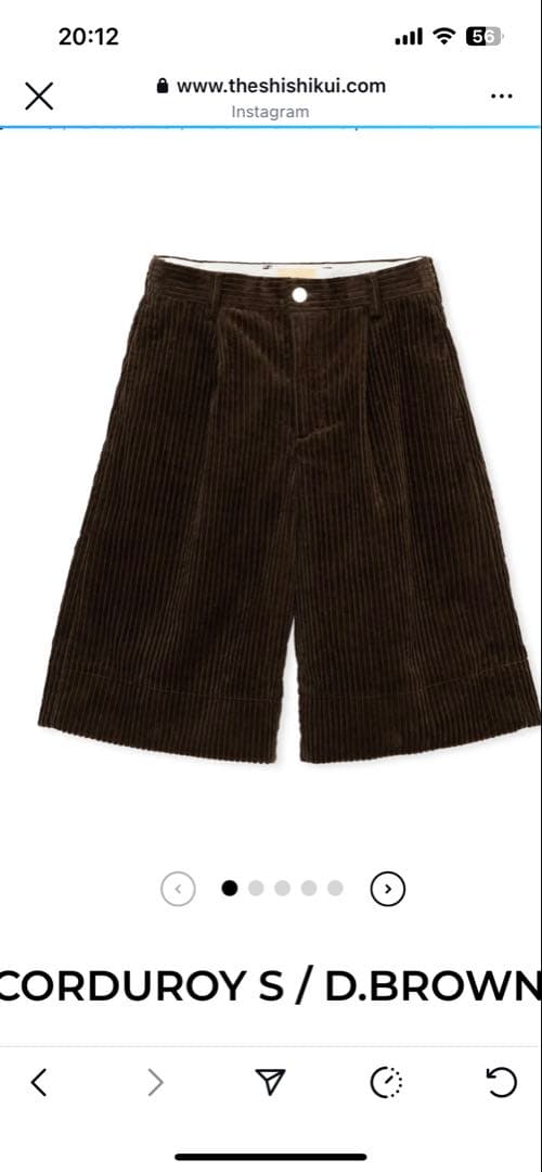 SHISHIKUI CORDUROY S /D.BROWN サイズＭ