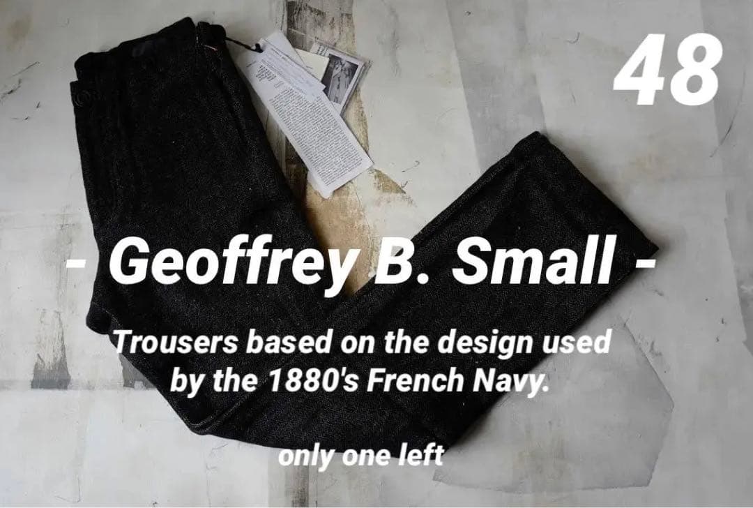 【新品】Geoffrey B. Small GBS 1880s 仏海軍パンツ48