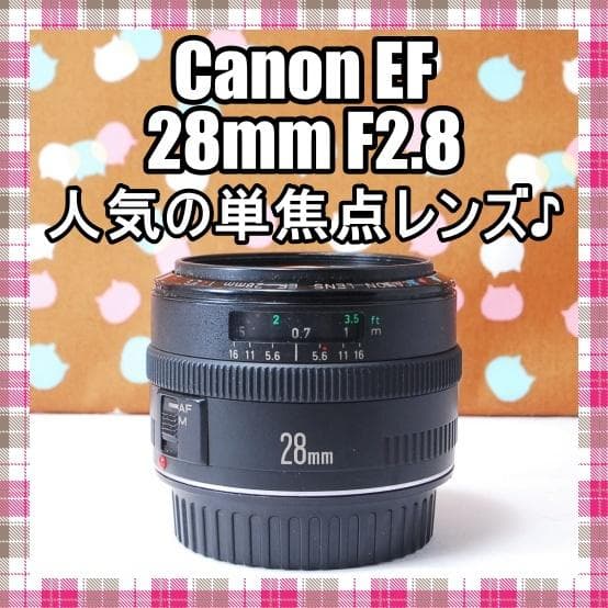 ✨人気の単焦点レンズ✨Canon EF 28mm F2.8