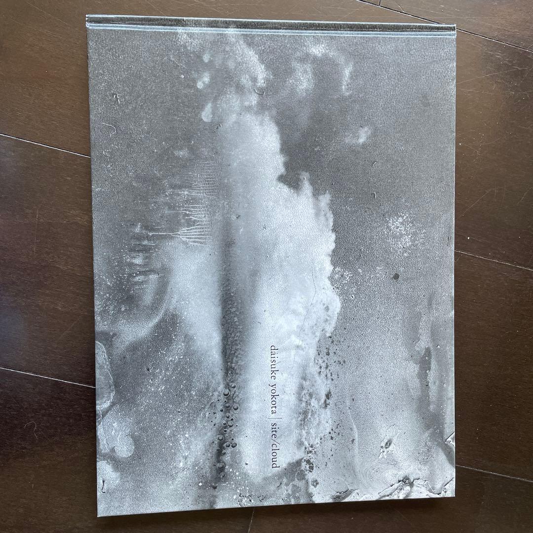 横田大輔 写真集: DAISUKE YOKOTA: SITE/CLOUD