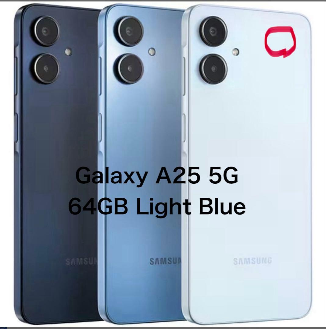 スマートフォン本体 Galaxy A25 5G 64GB Light Blue