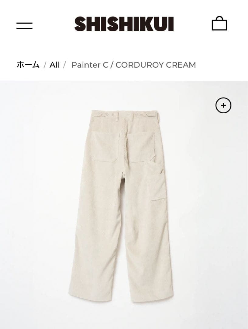 パンツ SHISHIKUI Painter C CORDUROY CREAM 30
