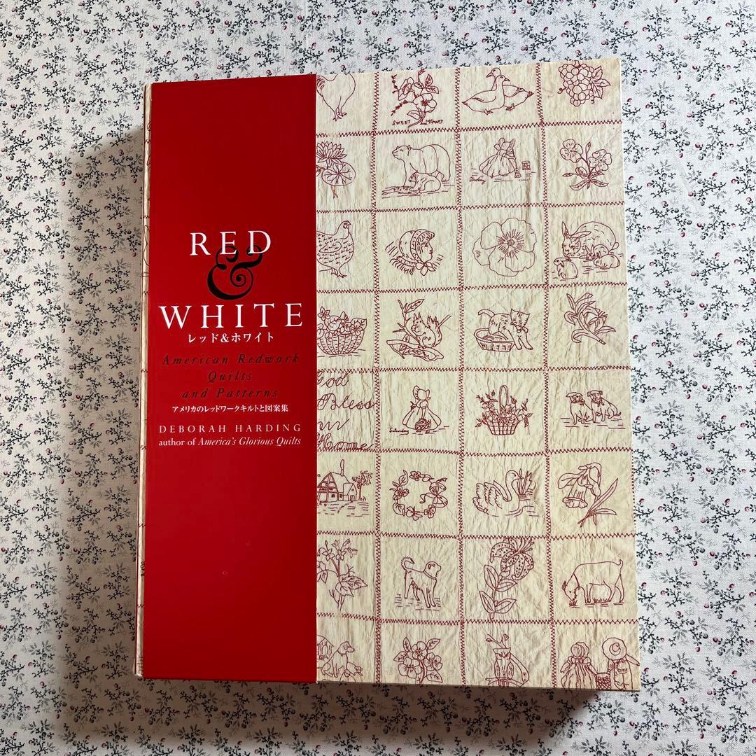RED&WH ITE アメリカのレッドワークキルトと図案集