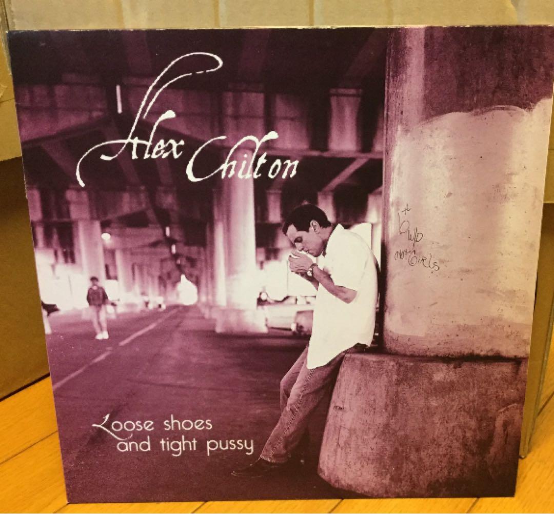 洋楽 Alex Chilton Loose Shoes and Tight Pussy