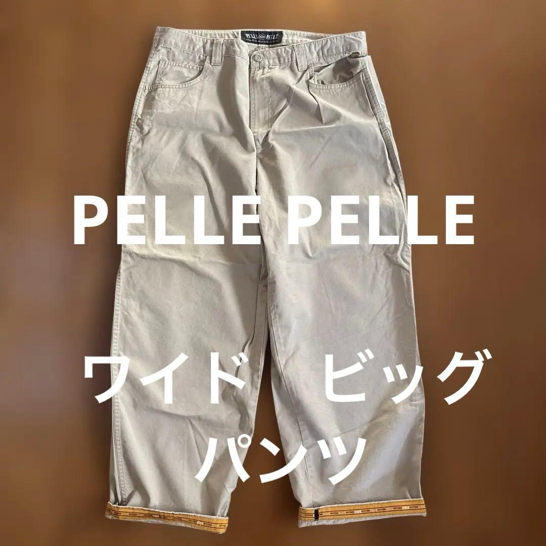 PELLE PELLE ペレペレ　ヒップホップ　チノパン　ビッグ　ワイド　ルーズ